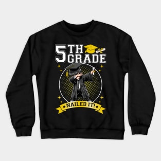 Dabbing Graduation Boys 5th Grade Nailed It Class Of 2024 Crewneck Sweatshirt